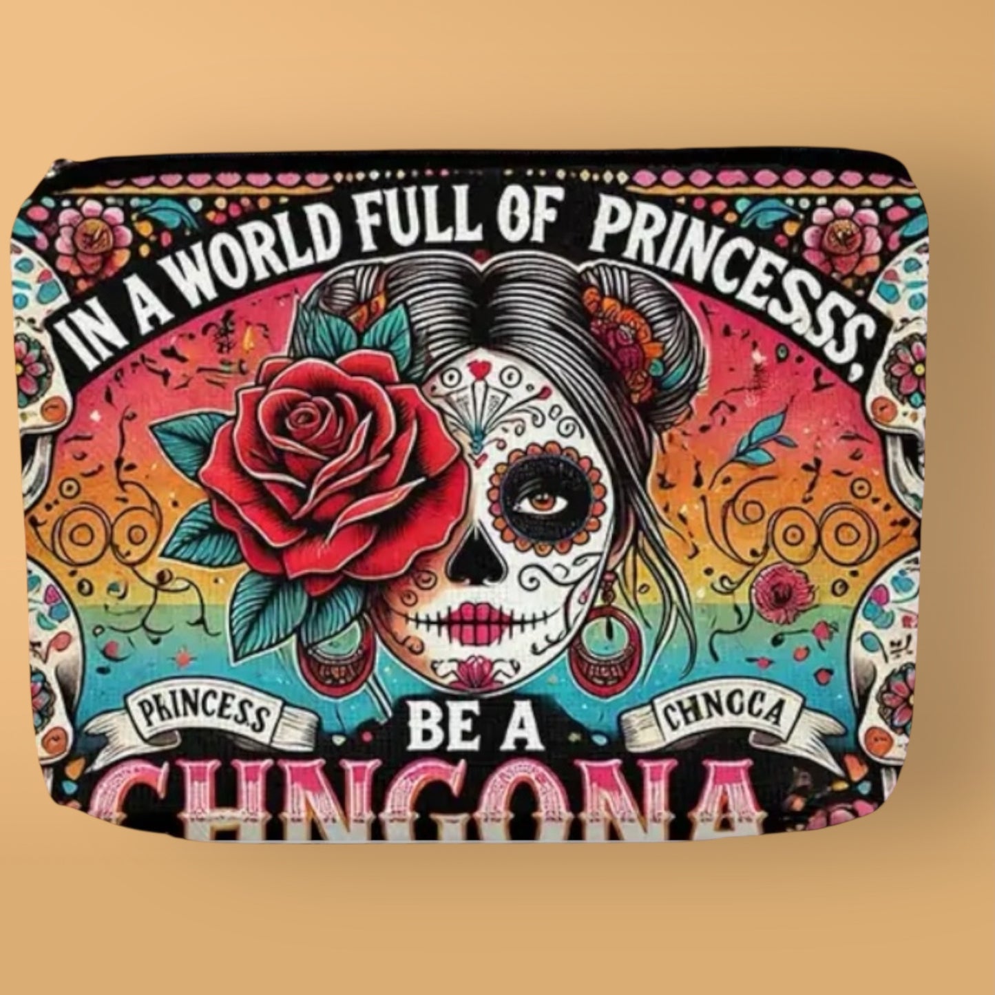 Chic Linen Makeup Bag with Floral & Skull Design – "In a World Full of Princesses, Be a Chingona"