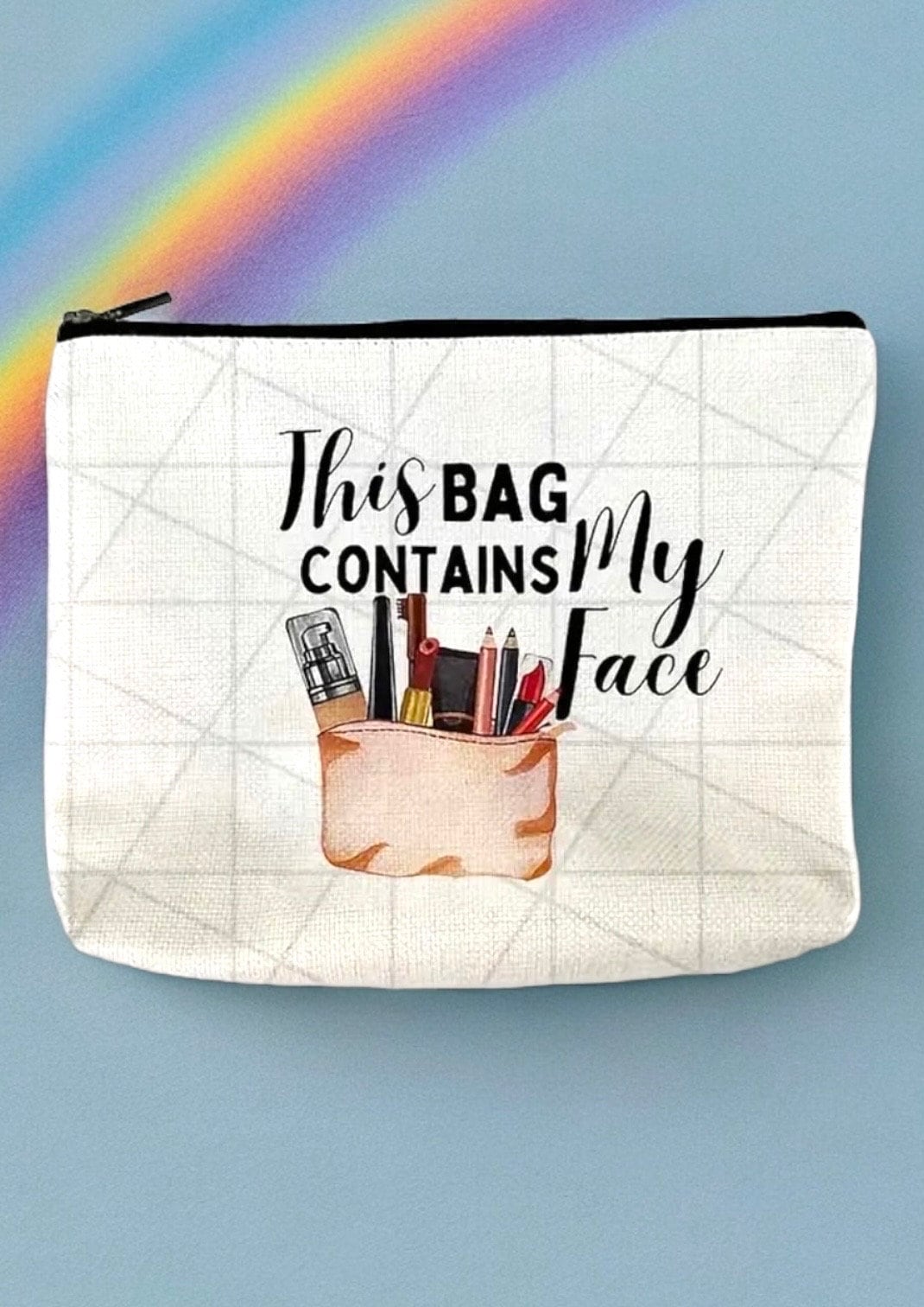 Makeup Pouch With Quirky Quote "This Bag Contains My Face" Design