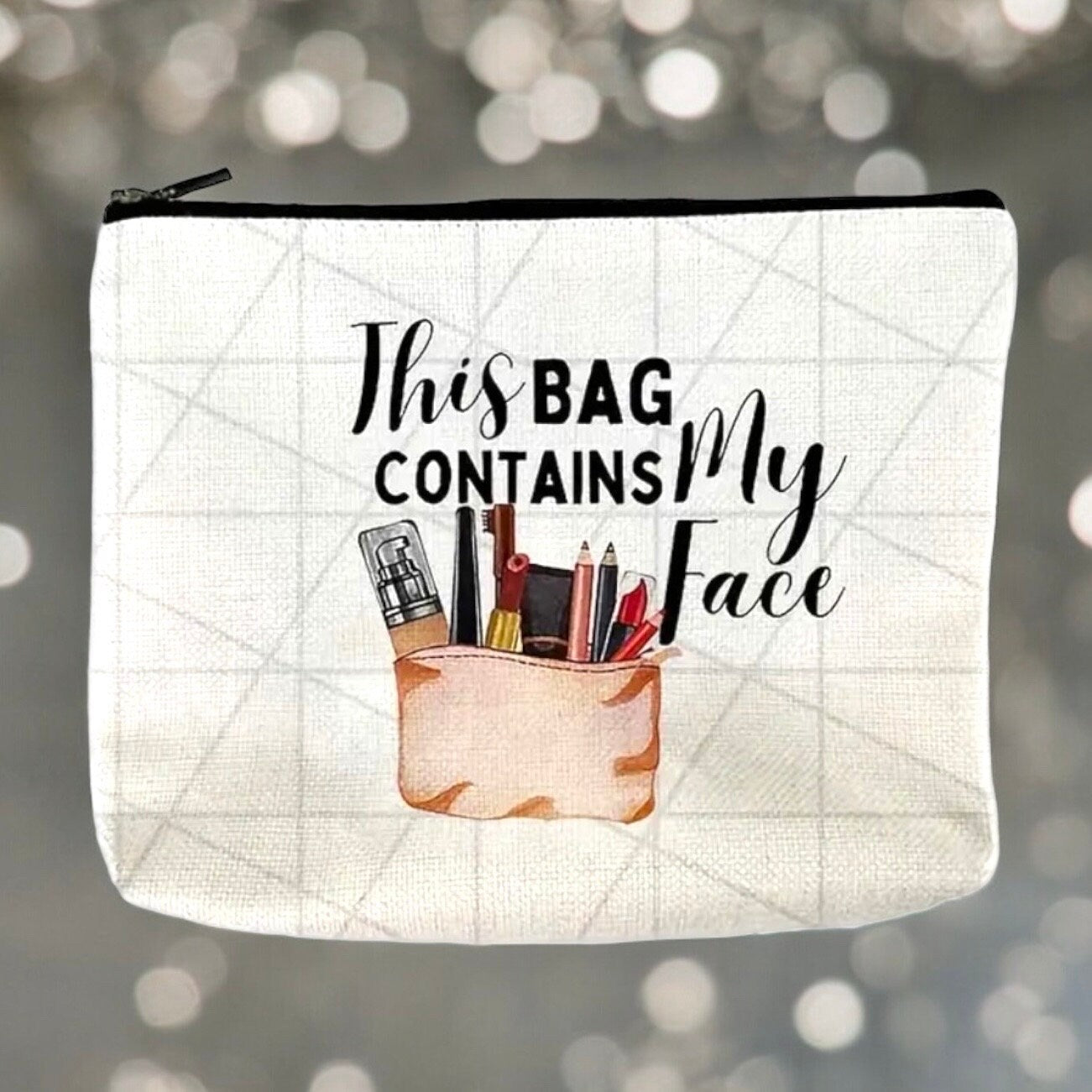 Makeup Pouch With Quirky Quote "This Bag Contains My Face" Design