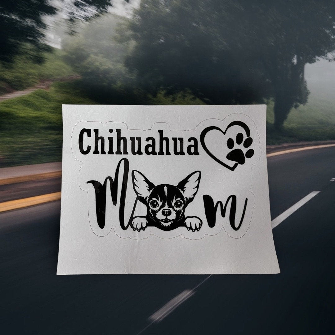 Chihuahua Mom Vinyl Decal - Cute Sticker for Trucks, Laptops, and Windows